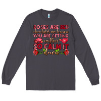 Smoke roses are red chocolates are brown Long Sleeve Tee - OliviaCreatesArt