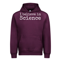 Mauve Wine Liberal Political Quote for Scientists I Believe in Science Urban Hoodie - trangStudio