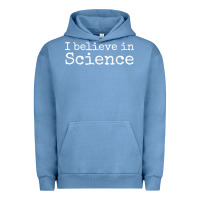 Pigment Pebble Blue Liberal Political Quote for Scientists I Believe in Science Urban Hoodie - trangStudio