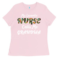 Bubblegum Pink My Favorite Nurse Calls Me Grandma Ladies Tee - Bettercallsaul