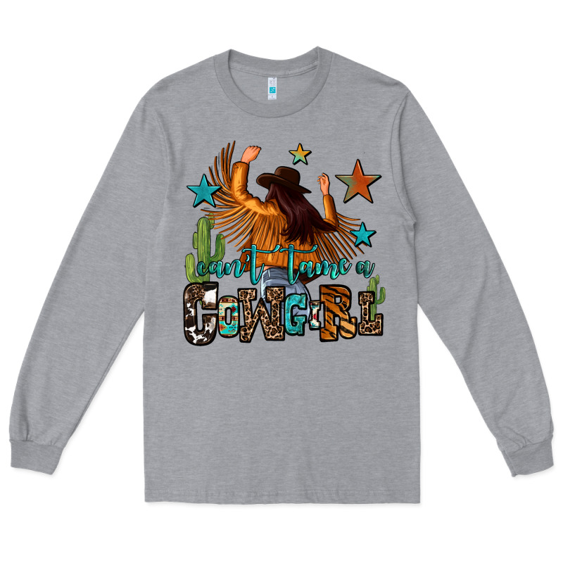 Can't Tame A Cowgirl Long Sleeve Tee by OliviaCreatesArt | Teevron