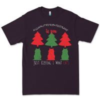 Plum All Want For Christmas is You Just Kidding I Want Cats Premium Tee - Bettercallsaul