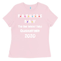 Bubblegum Pink Father s Day The One Where I Was Quarantined 2020 Ladies Tee - Bettercallsaul
