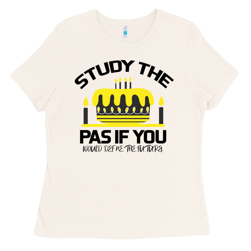 Study The Past If You Would Define The Future Shi Ladies Tee by Bettercallsaul | Teevron