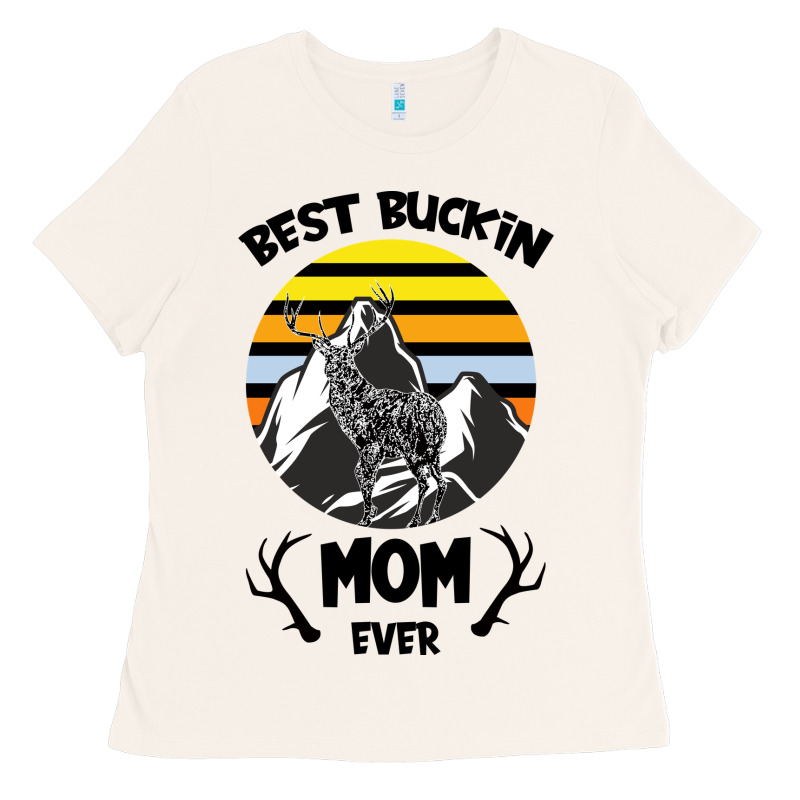 Best Buckin Mom Ever Ladies Tee by Bettercallsaul | Teevron