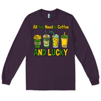 Plum All you need is coffee and lucky St. Patrick's Long Sleeve Tee - HowdyJamesFarm