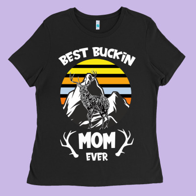 Best Buckin Mom Ever Ladies Tee Designed By Bettercallsaul