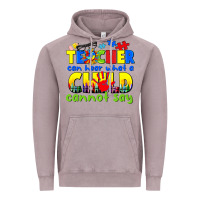 Teacher Can Hear What A Child Cannot Say Vintage Hoodie | Teevron