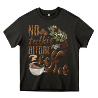 Asphalt no talkie before coffee Heavy Core Tee - BarkalooDesign