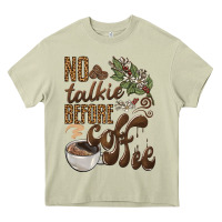 Mossy no talkie before coffee Heavy Core Tee - BarkalooDesign