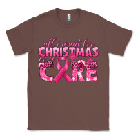 Chestnut all i want for christmas is a cure breast cancer Classic Tee - texasbilliewilder