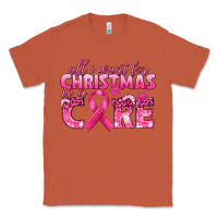 Copper all i want for christmas is a cure breast cancer Classic Tee - texasbilliewilder