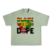 Oil Green black woman are dope Urban Heavy Tee - CowGirlArtShop