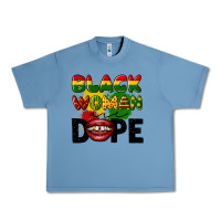 Pebble Blue black woman are dope Urban Heavy Tee - CowGirlArtShop
