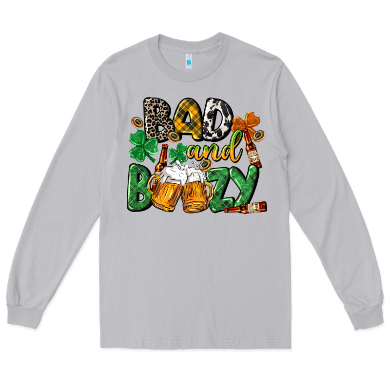 Bad And Boozy St. Patrick's Day Long Sleeve Tee by CowGirlArtShop | Teevron