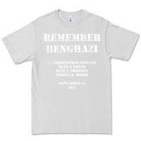 Dove Grey Remember Benghazi Patriotic For US Veteran Gift Premium Tee - trangStudio