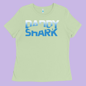 Daddy Shark Ladies Tee Designed By Bettercallsaul