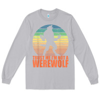 Moon Dust trust me i'm not a werewolf men boys halloween costume Long Sleeve Tee - trangStudio