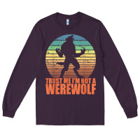 Plum trust me i'm not a werewolf men boys halloween costume Long Sleeve Tee - trangStudio
