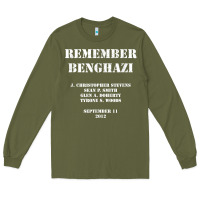 Army Green Remember Benghazi Patriotic For US Veteran Gift Long Sleeve Tee - trangStudio