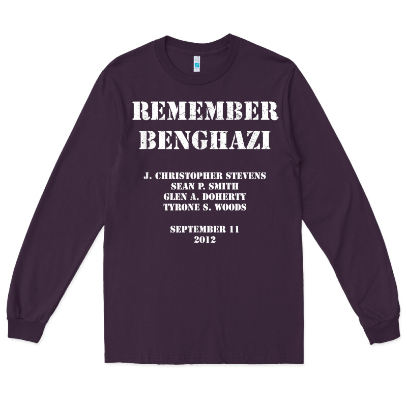Remember Benghazi Patriotic For Us Veteran Gift Long Sleeve Tee by trangStudio | Teevron