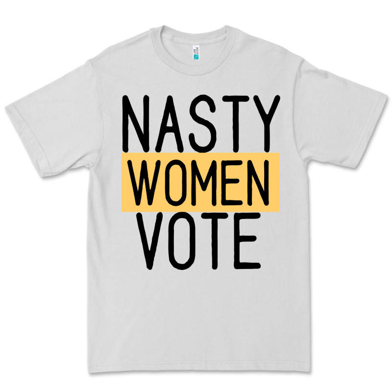 Nasty Women Vote Premium Tee by Bettercallsaul | Teevron