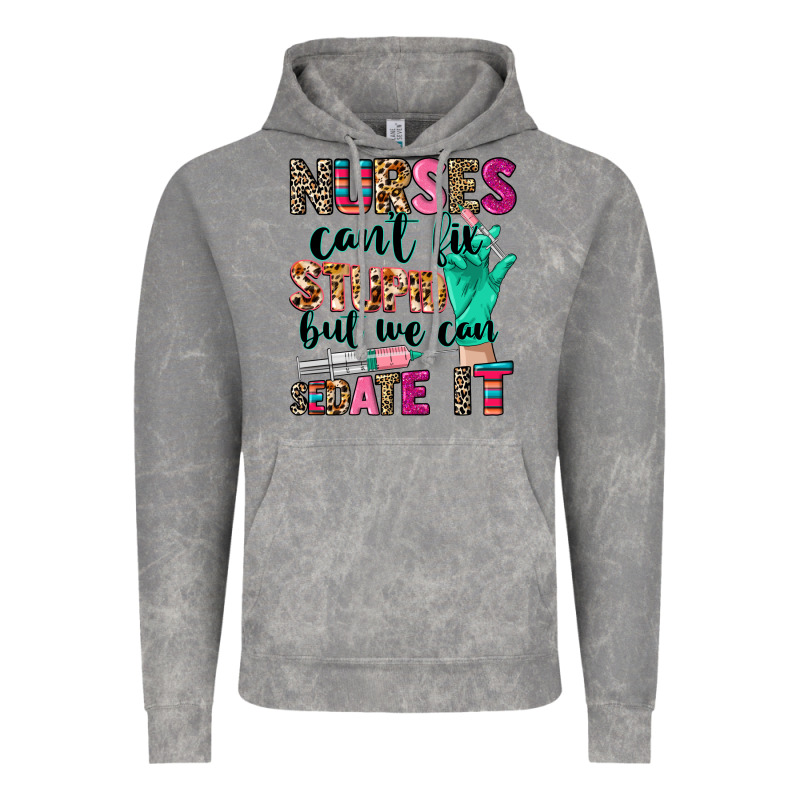 Nurses Can't Fix Stupid Vintage Hoodie by CowGirlArtShop | Teevron