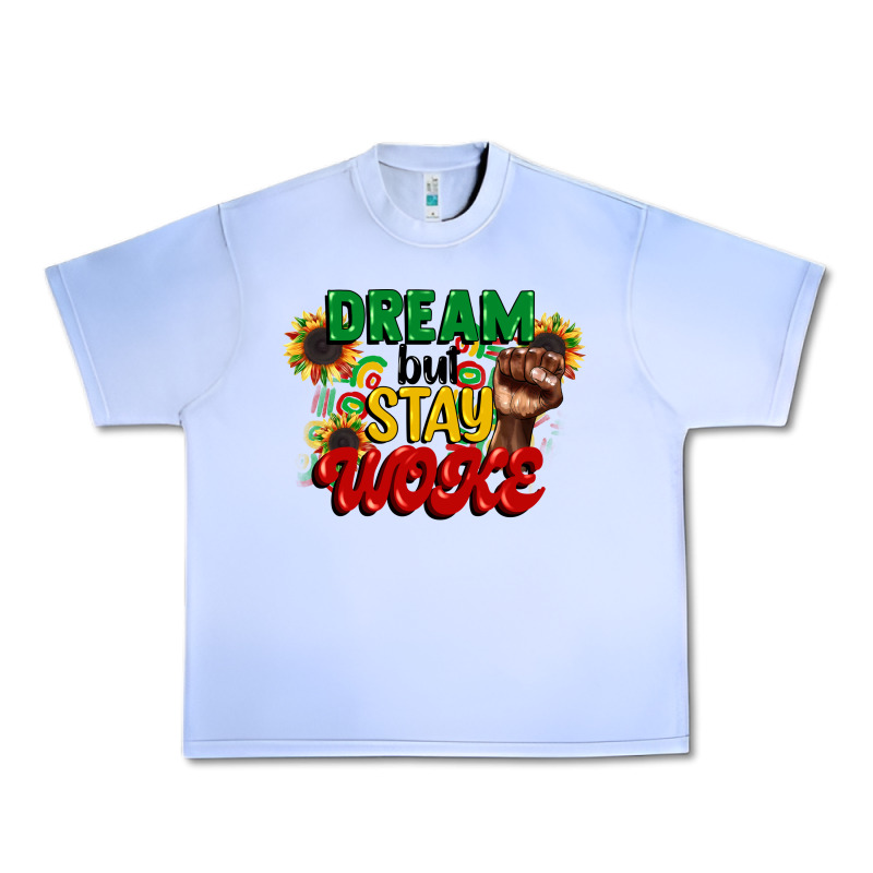 Dream But Stay Woke Juneteenth Urban Heavy Tee by CowGirlArtShop | Teevron