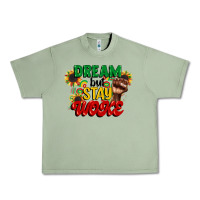 Oil Green dream but stay woke juneteenth Urban Heavy Tee - CowGirlArtShop