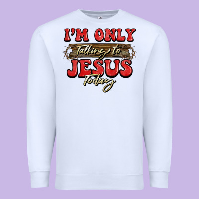 I'm Only Talking To Jesus Today Christmas Premium Sweatshirt Designed By Barkaloodesign