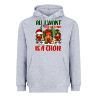 Heather Grey all i want for christmas is a choir Heavyweight Hoodie - BarkalooDesign