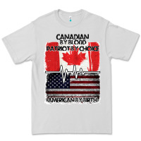 Dove Grey American By Birth Canadian By Blood Patriot By Choice Premium Tee - Bettercallsaul
