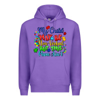 Purple my child may be non verbal but this papa ain't Premium Hoodie - LillyAllenDesigns