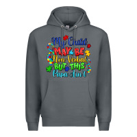 Rock my child may be non verbal but this papa ain't Premium Hoodie - LillyAllenDesigns