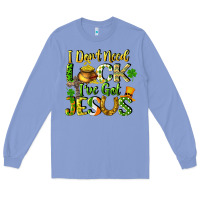 Colony Blue I don't need luck i've got Jesus Long Sleeve Tee - CowGirlArtShop