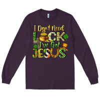 Plum I don't need luck i've got Jesus Long Sleeve Tee - CowGirlArtShop