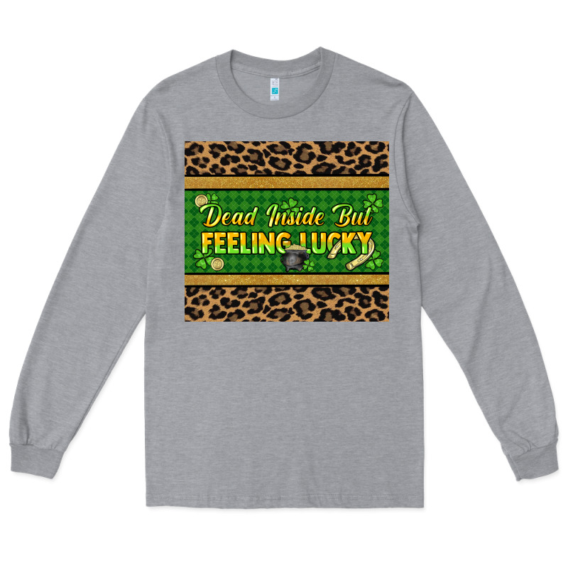 Dead Inside But Feeling Lucky 20oz Skinny Tumbler Long Sleeve Tee by HowdyJamesFarm | Teevron