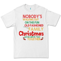 Nobody's Walking Out Old Fashioned Family Premium Tee | Teevron
