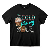 Black cold like my soul with coffee Heavy Core Tee - BarkalooDesign