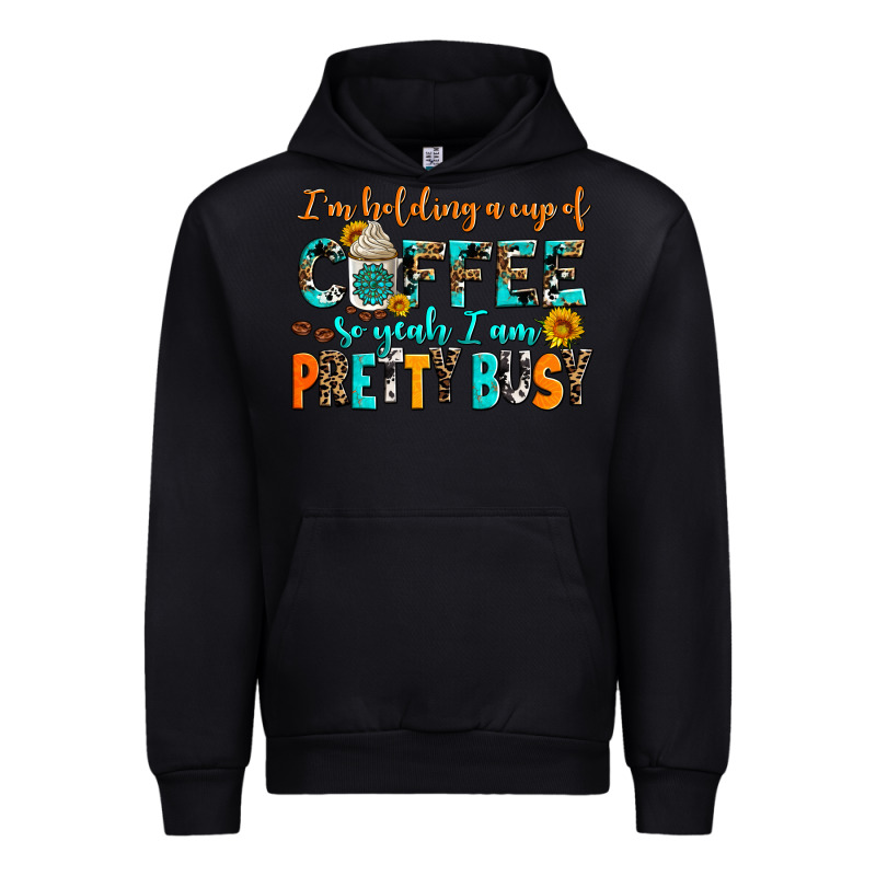 I Am Holding A Cup Of Coffee So Yeah Iam Pretty Bu Urban Hoodie by AdoDesignShop | Teevron