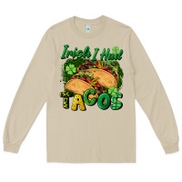 Mushroom Irish i had tacos Long Sleeve Tee - CowGirlArtShop