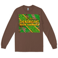Chestnut Let the shenanigans begin shamrock tumbler Long Sleeve Tee - HowdyJamesFarm