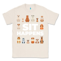 Natural Dog Funny S It Happens Pet Sitting Design Classic Tee - trangStudio