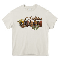 Cream caffeine queen Heavy Core Tee - BarkalooDesign