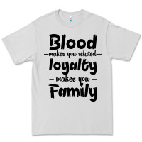 Dove Grey Blood Makes You Related Makes You Family Premium Tee - Bettercallsaul