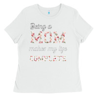White Being A Mom Makes My Life Complete For dark Ladies Tee - Bettercallsaul