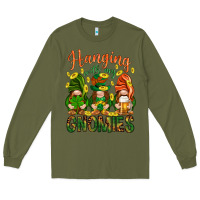 Army Green Hanging with my gnomies Long Sleeve Tee - HowdyJamesFarm