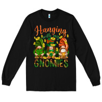 Black Hanging with my gnomies Long Sleeve Tee - HowdyJamesFarm