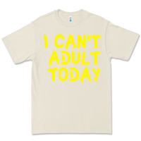 Bone I Can t Adult Today Premium Tee - Bettercallsaul
