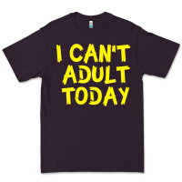 Plum I Can t Adult Today Premium Tee - Bettercallsaul